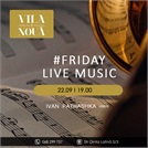 22 septembrie: Friday Live Music la restaurantul ”Vila Nouă”