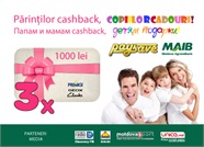 Părinților cashback, copiilor cadouri!