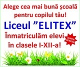 Vă invităm la liceul "Elitex"