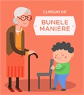 Bunele Maniere la "Oratorica"